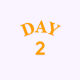 day 2